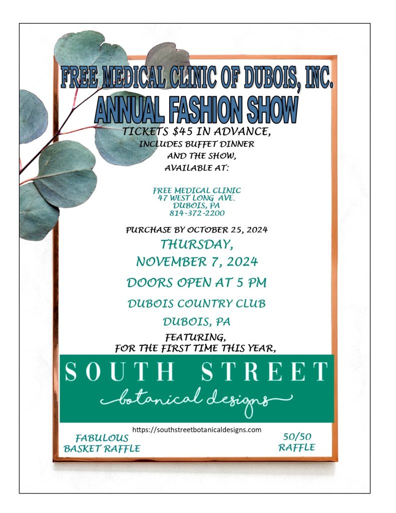 Coming on Thursday, November 7th at the DuBois Country Club our 2024 Fashion Show. Tickets sold ONLY at the Free Medical Clinic of DuBois, no ticket sales at the door!